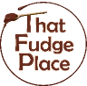 That Fudge Place